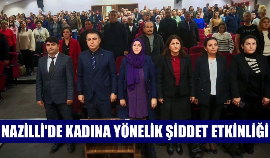 Nazilli'de kadına yönelik şiddet etkinliği