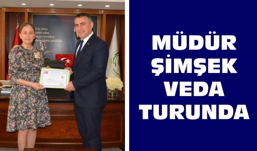 Nazilli’de Müdür Şimşek veda turunda