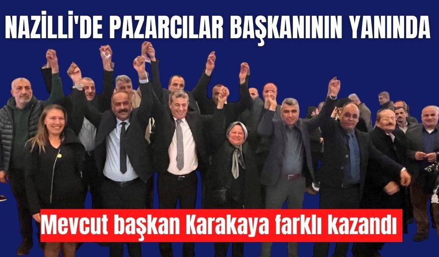 Nazilli'de pazarcılar başkanının yanında
