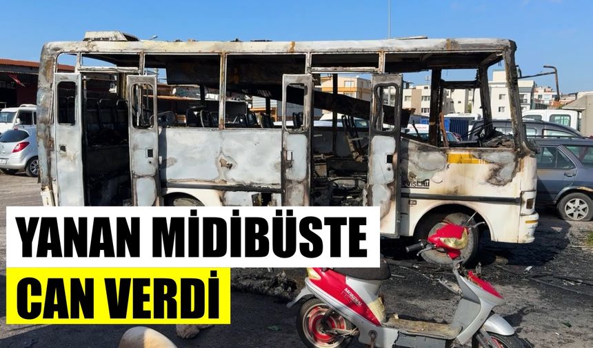 Yanan midibüsteki 16 yaşındaki çocuk öldü