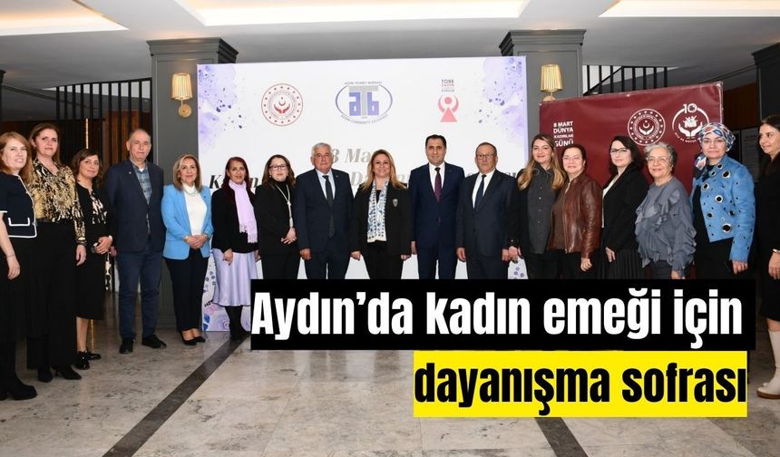 Aydın’da kadın emeği için dayanışma sofrası