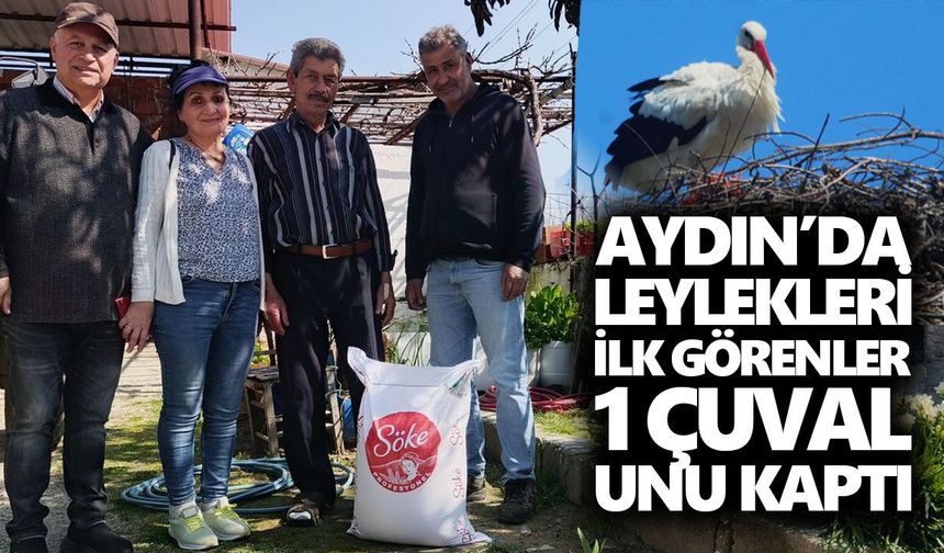 Aydın’da leylekleri ilk görenler 1 çuval unu kaptı