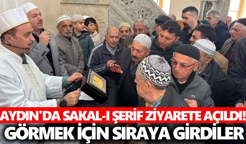 Aydın'da Sakal-ı Şerif ziyarete açıldı! Görmek için sıraya girdiler