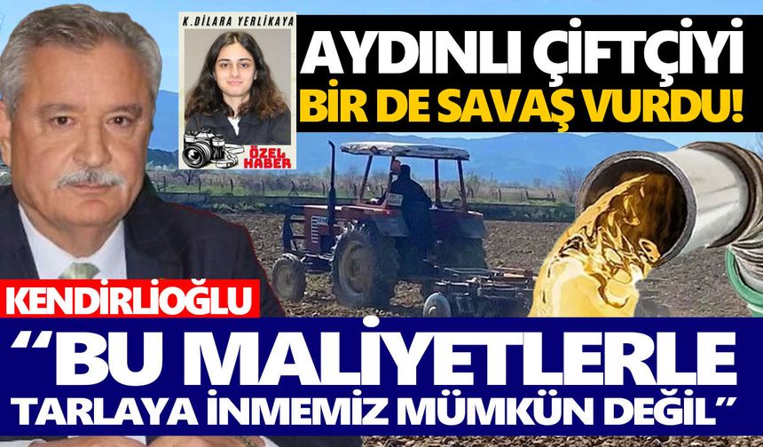 Aydınlı çiftçiyi bir de savaş vurdu!