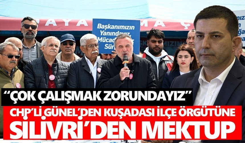 CHP’li Günel’den Kuşadası ilçe örgütüne Silivri’den mektup