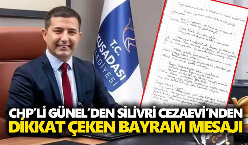 CHP’li Günel’den Silivri Cezaevi’nden dikkat çeken bayram mesajı