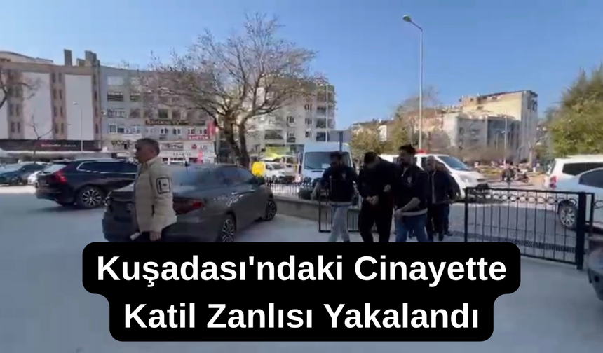 Kuşadası'ndaki cinayet çözüldü: Fail yakalandı, pompalı tüfek toprağın altından çıktı
