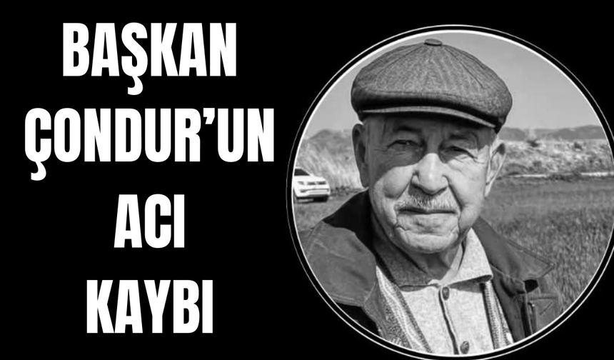Aydın Ticaret Borsası Başkanı Fevzi Çondur’un acı kaybı