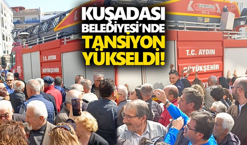 Kuşadası Belediyesi’nde tansiyon yükseldi!