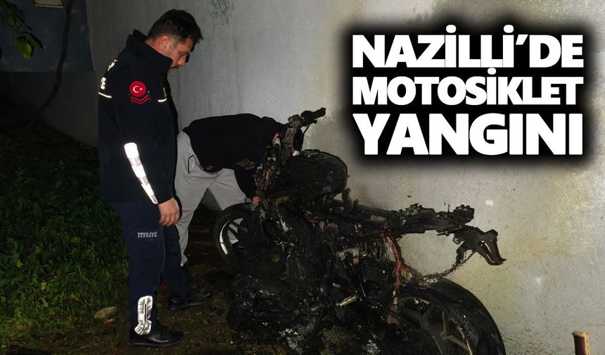 Nazilli’de motosiklet yangını