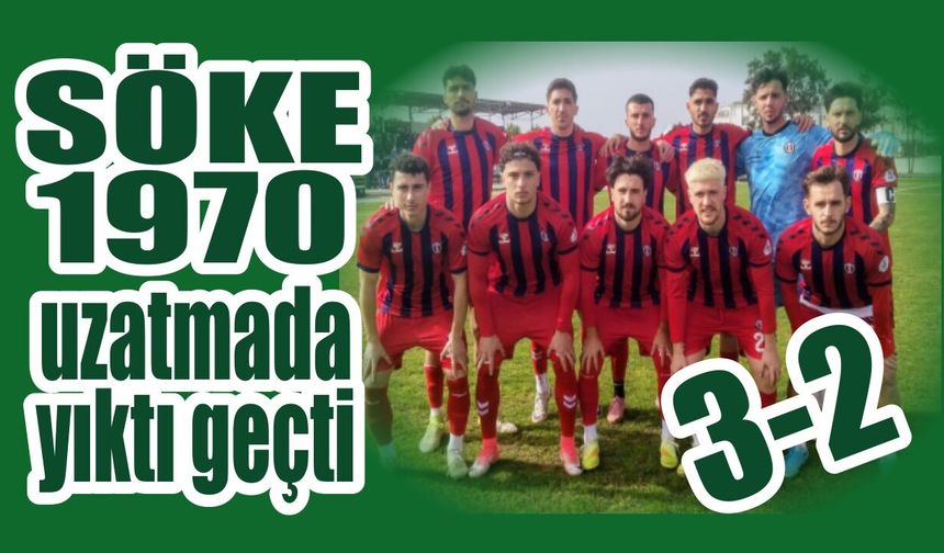 Söke 1970 deplasmanda derin nefes aldı