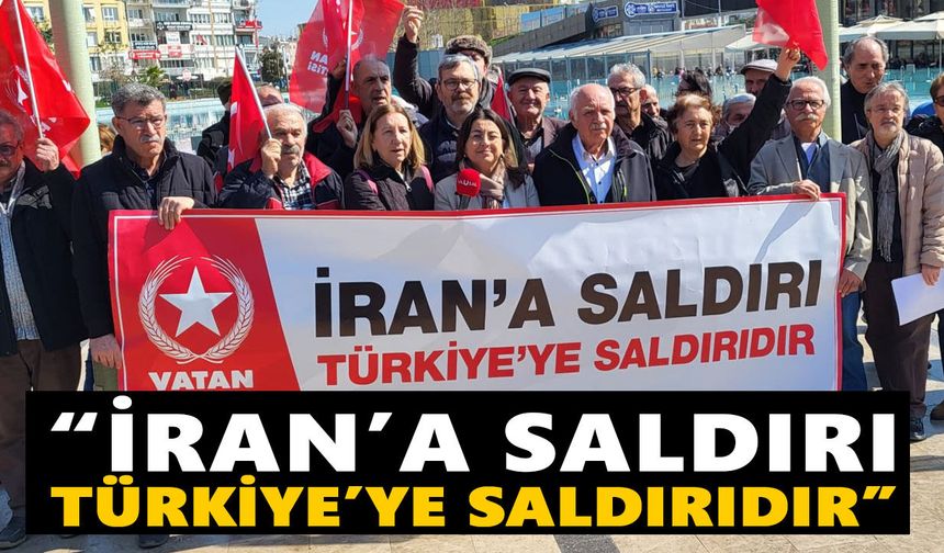 Vatan Partisi Aydın'dan İran’a saldırılara protesto