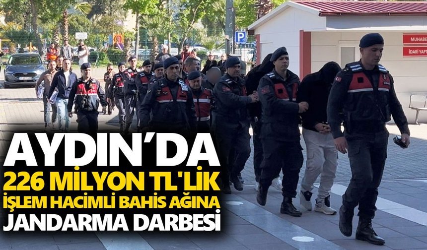 Aydın’da 226 milyon TL'lik işlem hacimli bahis ağına jandarma darbesi