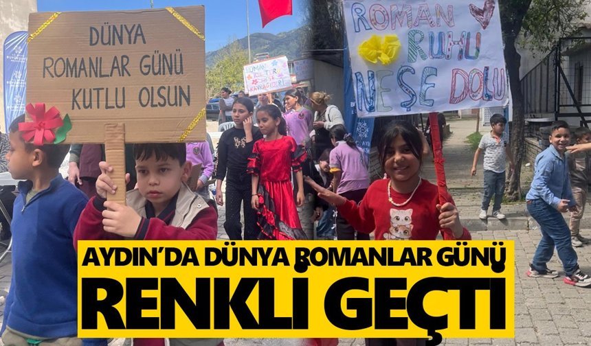 Aydın’da Dünya Romanlar Günü renkli geçti