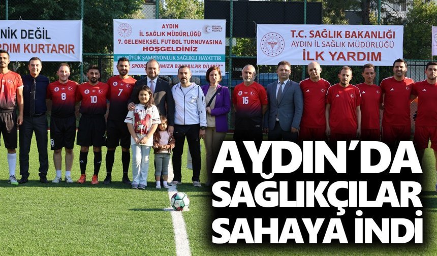 Aydın’da sağlıkçılar sahaya indi