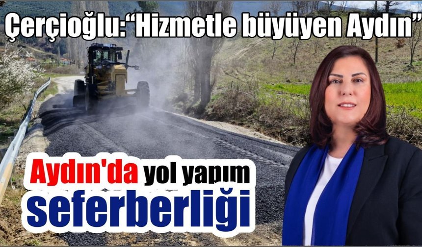 Aydın’da yol çalışmaları hız kesmiyor