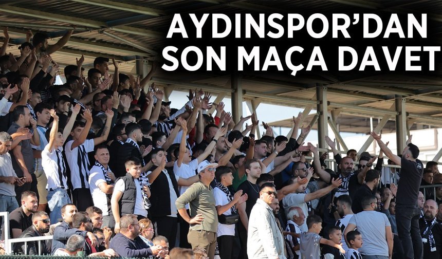 Aydınlılar son iç saha maçına davet edildi