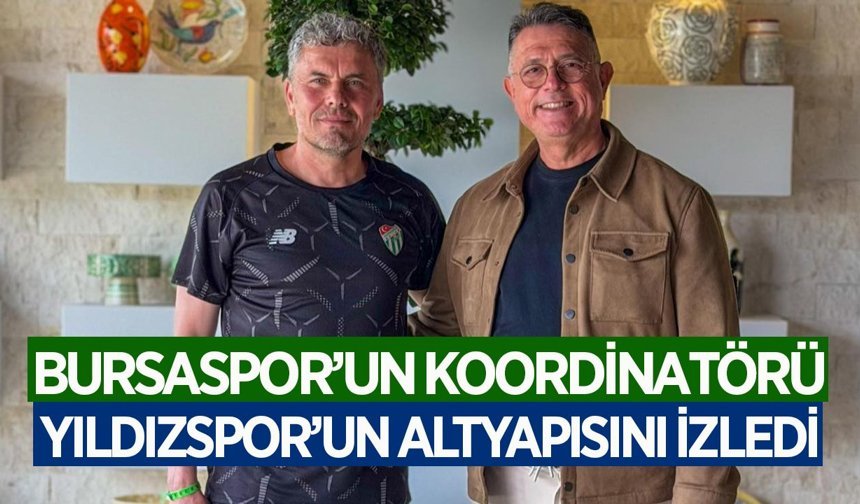 Bursaspor'un Altyapı Koordinatörü, Aydın Yıldızspor'un altyapısını izledi