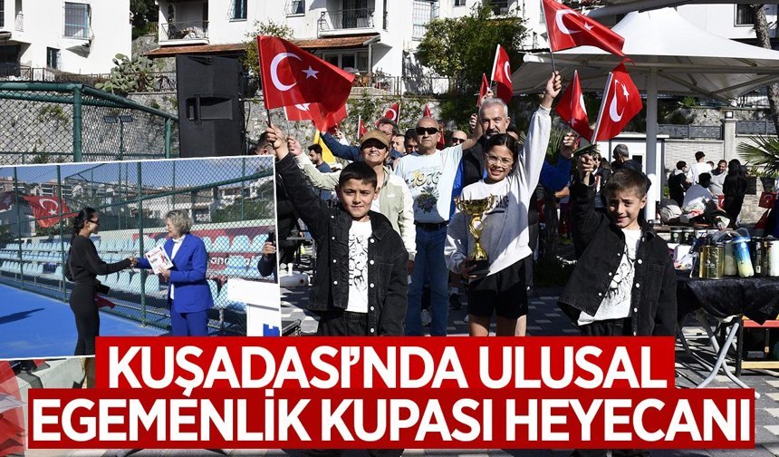 Kuşadası'nda Ulusal Egemenlik Kupası heyecanı