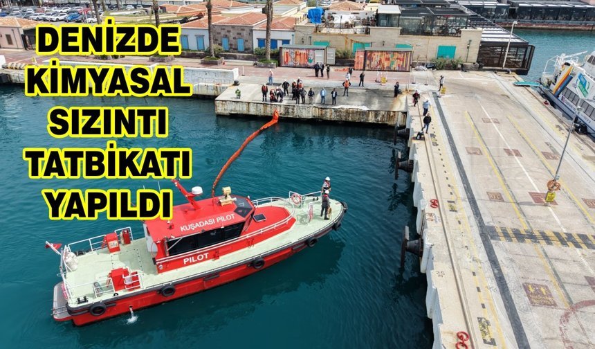 Kuşadası'nda denizde kimyasal sızıntı tatbikatı yapıldı