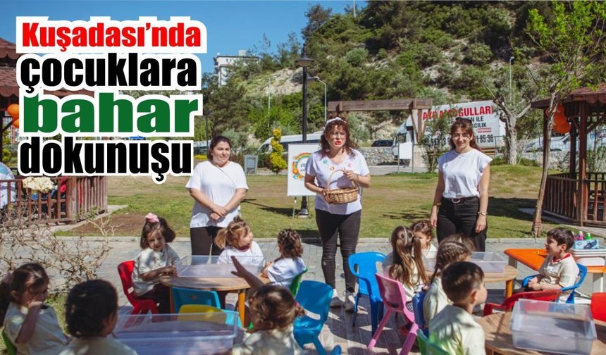 Kuşadası’nda miniklere çiçek atölyesi