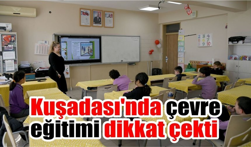Kuşadası’nda örnek eğitim