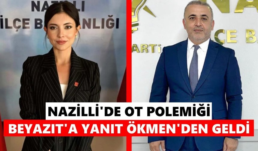 Nazilli'de ot polemiği