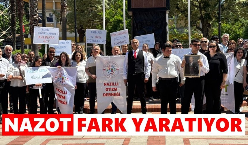NAZOT fark yaratıyor