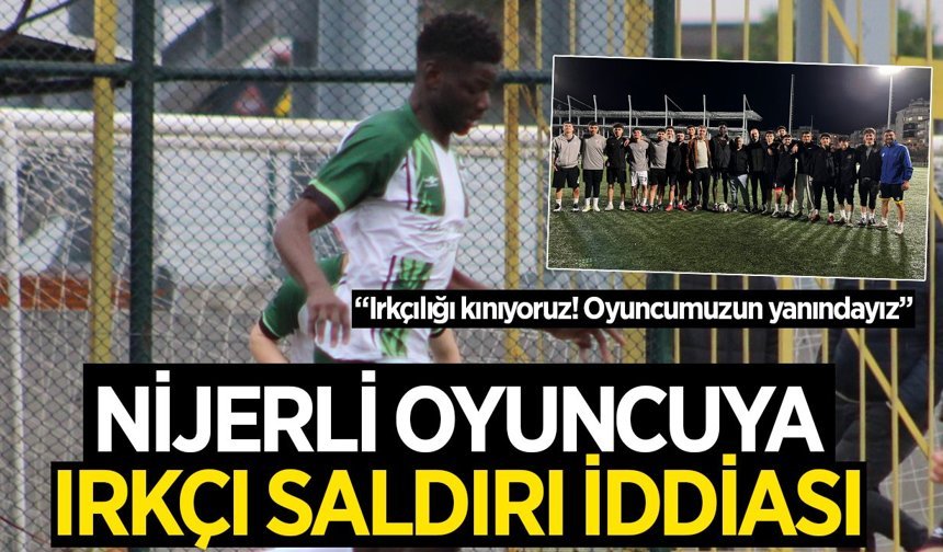 Aydın'da Nijerli oyuncuya ırkçı saldırı iddiası