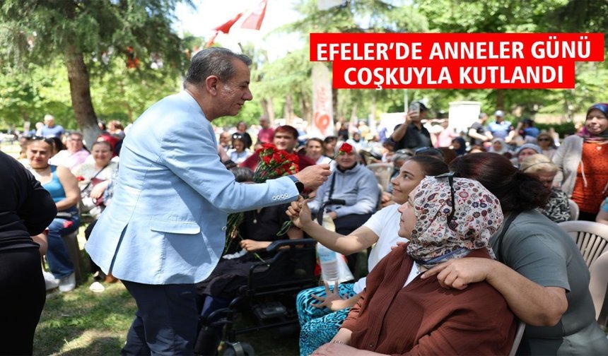 Efeler'de Anneler Günü coşkuyla kutlandı