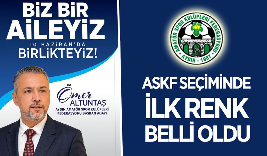 Aydın ASKF seçiminde Altuntaş'ın liste rengi belli oldu