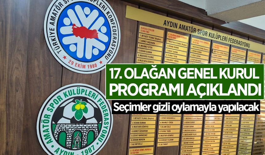 Aydın ASKF’nin 17. Olağan Genel Kurul programı açıklandı