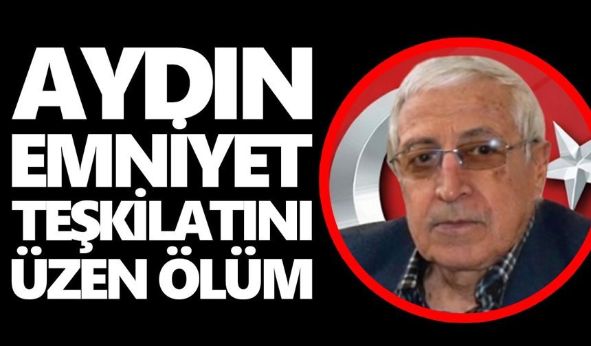 Emekli Başkomiser ADÜ’de hayatını kaybetti