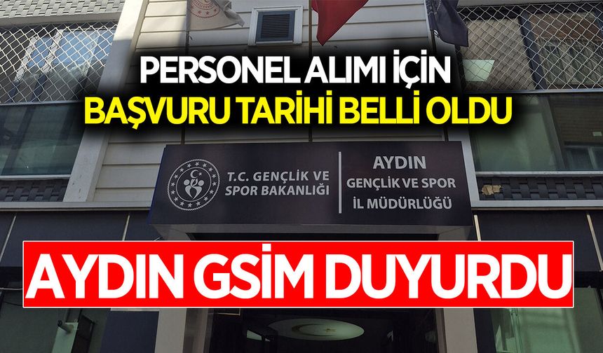 Aydın Gençlik ve Spor İl Müdürlüğü’nden personel alımı duyurusu