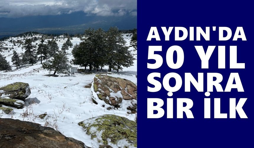 Aydın'da 50 yıl sonra bir ilk