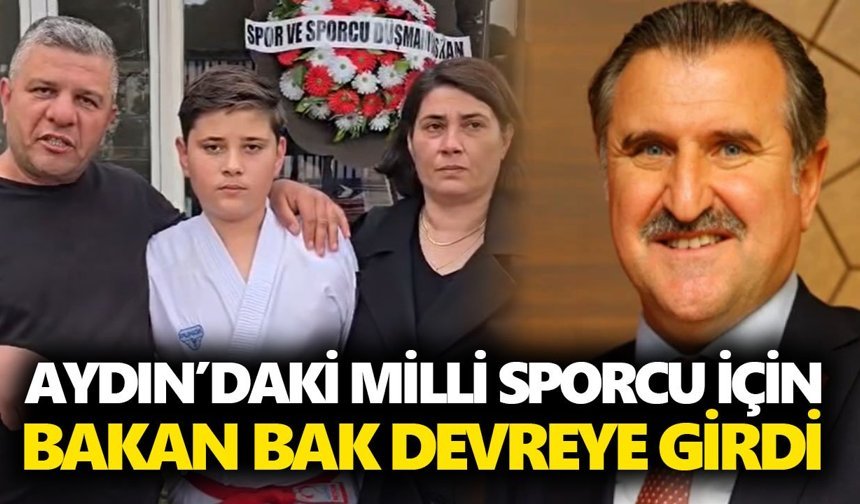 Aydın’daki milli sporcu için Bakan Bak devreye girdi