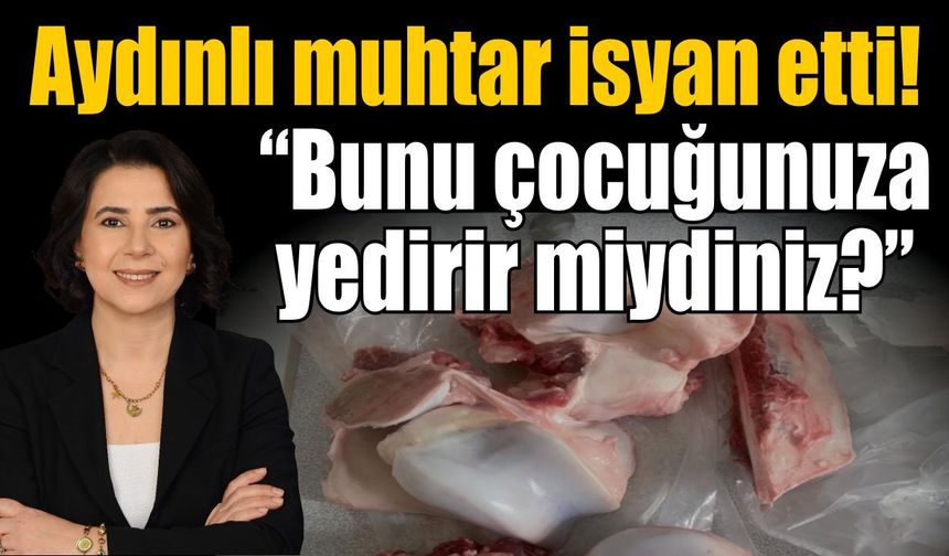 Aydınlı Muhtar’dan kurban payı isyanı