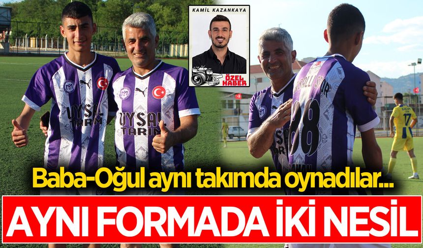 Aydın'da baba oğulun duygulandıran futbol hikayesi
