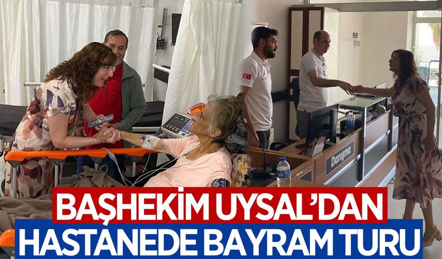 ADÜ Başhekimi Uysal, hastaları ziyaret ederek bayramını kutladı