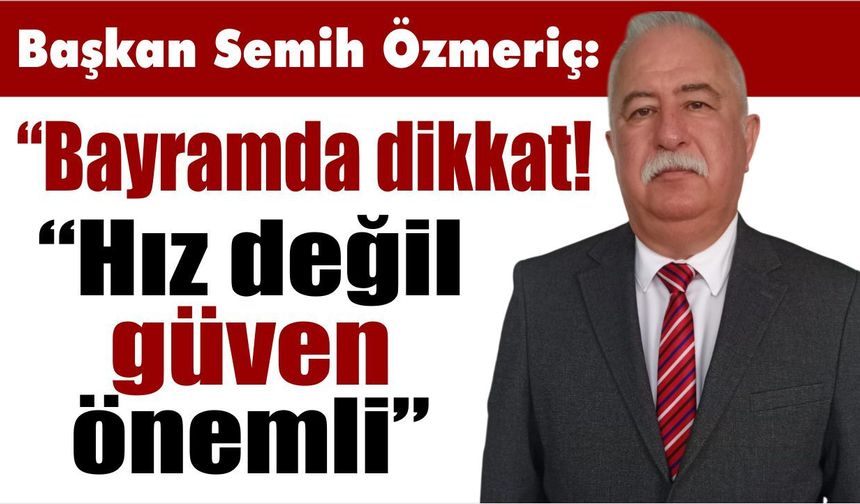 Başkan Özmeriç'ten Kurban Bayramı mesajı