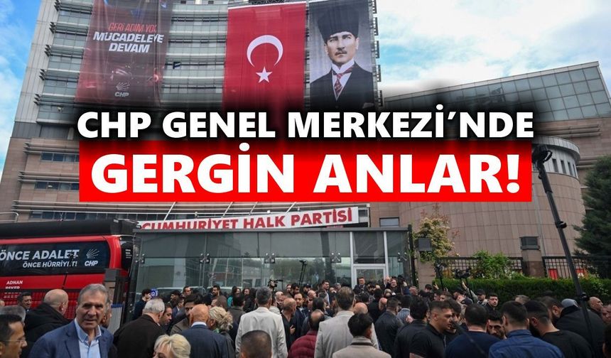 CHP Genel Merkezi'nde tahliye gerginliği