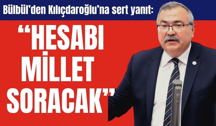 CHP’de gerilim tırmanıyor: Bülbül’den tepki