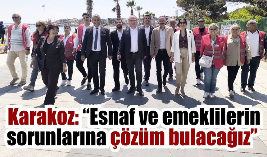 CHP’li Karakoz Didim’de esnafa ve emekliye destek sözü verdi