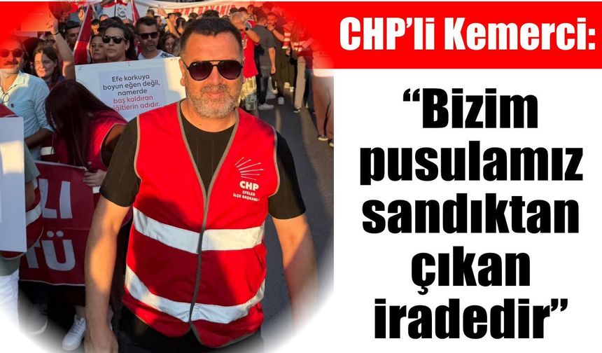 CHP’li Kemerci’den dikkat çeken Özgür Özel çıkışı