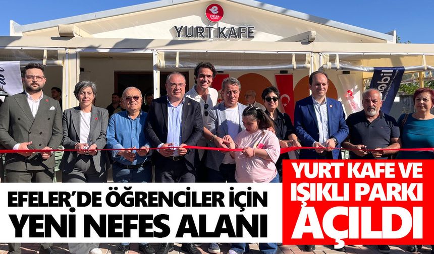 Efeler’de öğrenciler için yeni nefes alanı: Yurt Kafe ve Işıklı Parkı açıldı