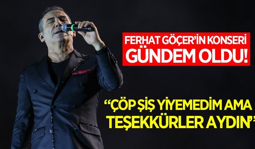 “Çöp Şiş Yiyemedim” diyen Göçer, Aydın'ı salladı: Basın krizi de gündem oldu