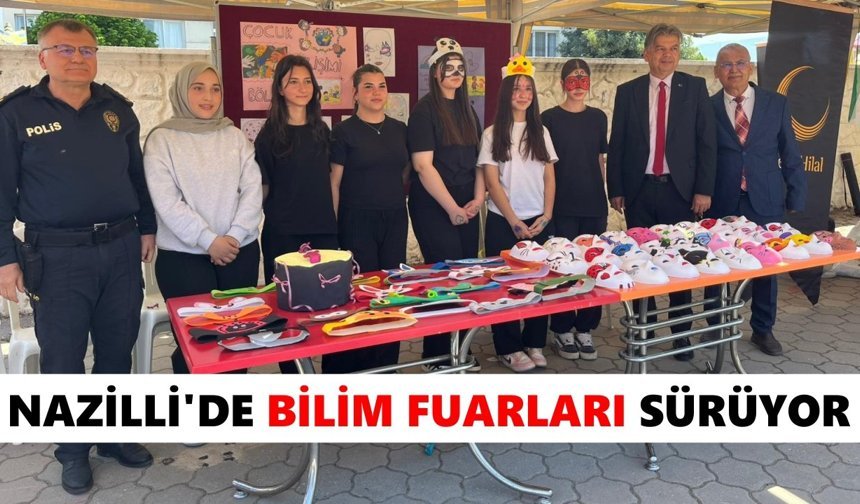Nazilli'de bilim fuarları sürüyor