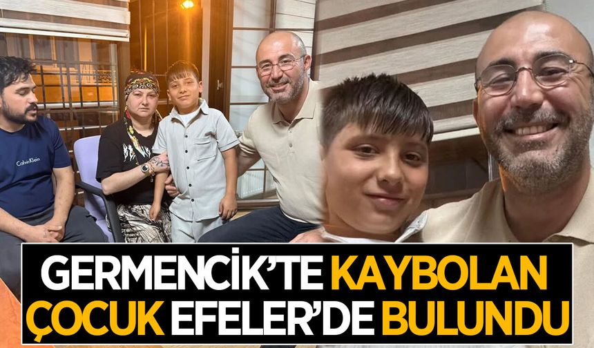 Germencik'te kaybolan 10 yaşındaki çocuk, Efeler'de bulundu