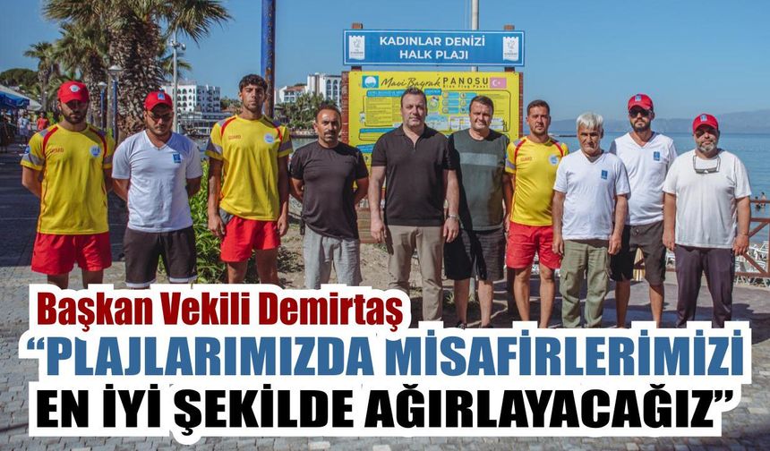 Kuşadası turizme hazır, plajlar tatilci bekliyor