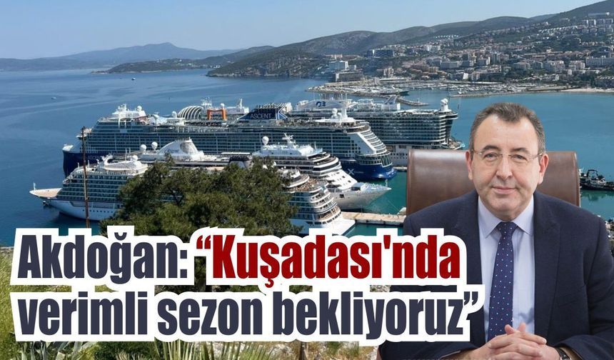 Kuşadası’nda ekonomik canlılık beklentisi